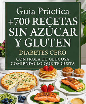 Recetario +700 Recetas Sin Azúcar Sin Gluten - Guia PDF